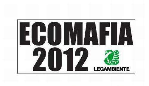 Ecomafia, un giro da 16,6 miliardi nel 2011 in Italia